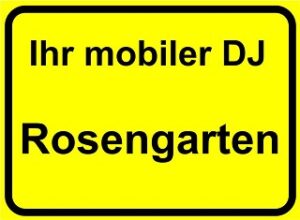 DJ für Rosengarten
